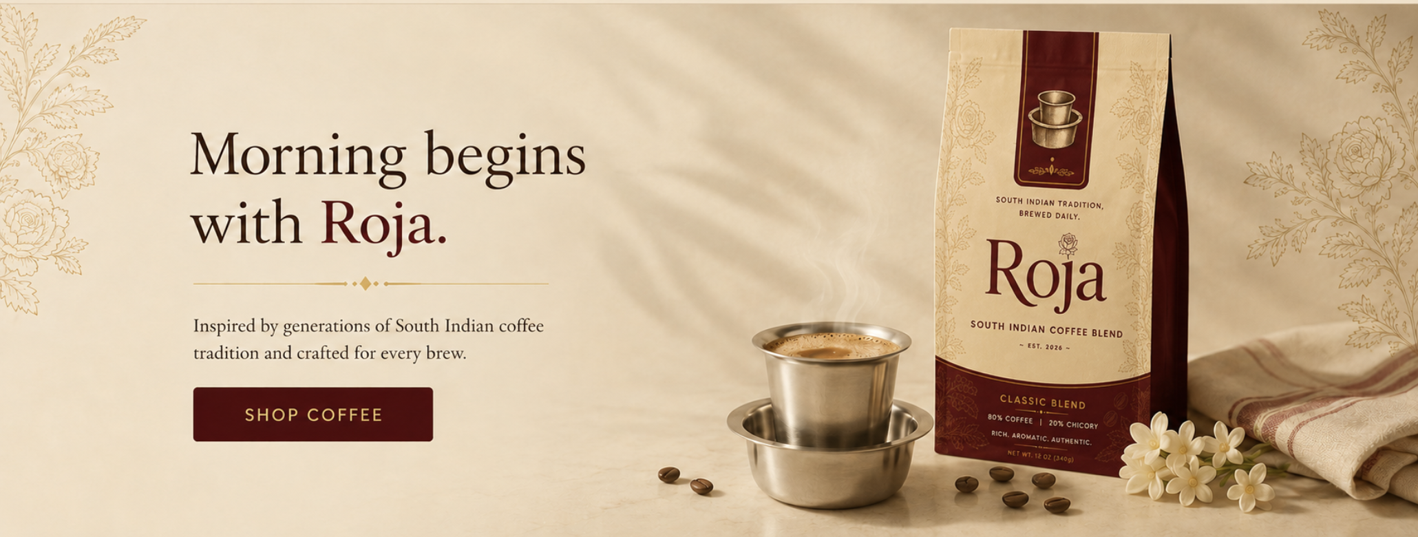 Roja — Morning begins with Roja. South Indian coffee blend, crafted for every brew.